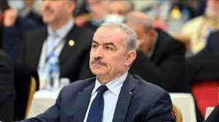 رئيس الوزراء الفلسطيني: تصعيد الاحتلال...