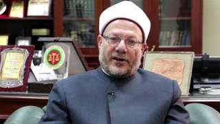 مفتي الجمهورية: الإيمان بالقضاء والقدر...