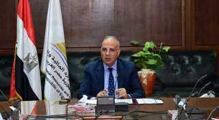 وزير الرى يتابع إجراءات الإعداد...