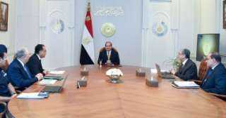 الرئيس السيسي يتابع تنفيذ المشروعات...