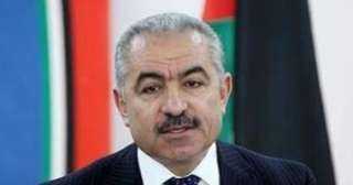 رئيس الوزراء الفلسطينى: نشكر مصر...