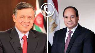 الرئيس السيسى وملك الأردن يؤكدان...
