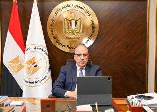 وزير الرى  يتابع إجراءات...