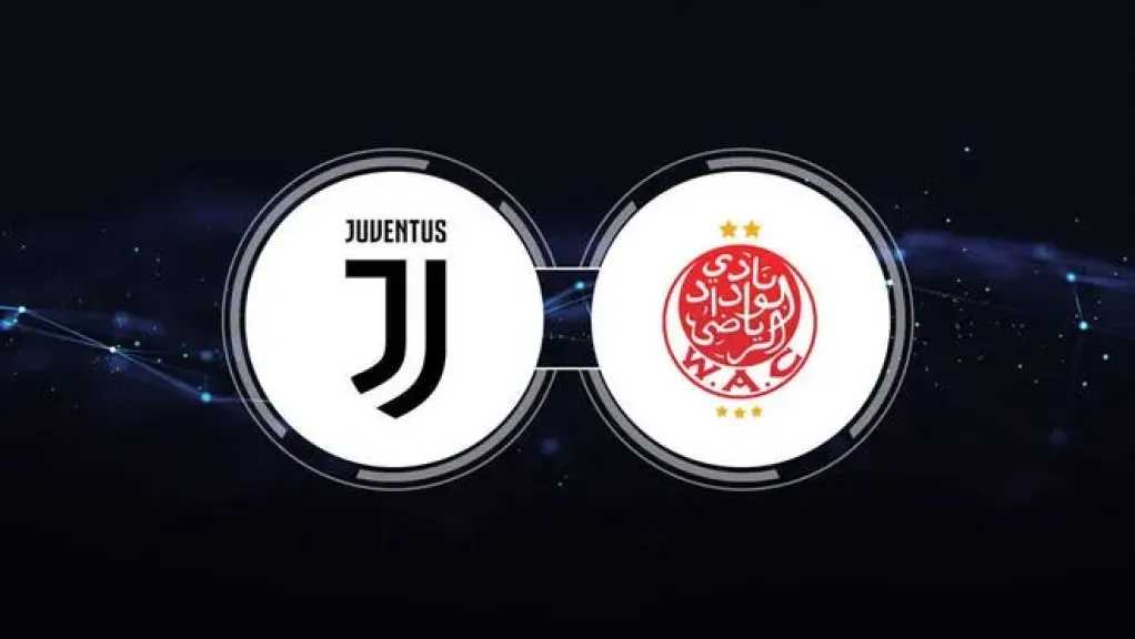 رابط الأسطورة.. بث مباشر مشاهدة مباراة الوداد المغربي ويوفنتوس يلا شوت بلس اليوم بأعلى جودة hd دون تقطيع لايف