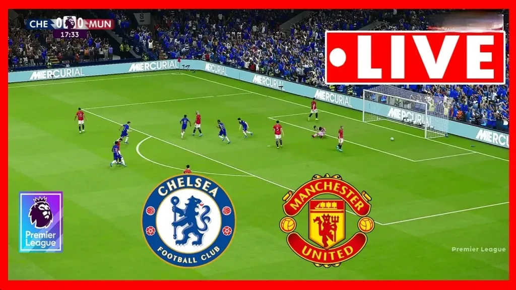 شاهد الآن مجانًا القنوات الناقلة لمباراة تشيلسي ضد مانشستر يونايتد في ديربي الدوري الإنجليزي بدون تقطيع