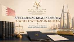 Abdulrahman Khalifa Law Firm Advises...